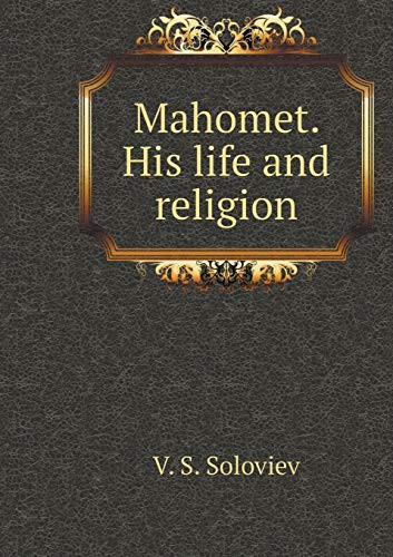Mahomet. His life and religion (Russian Edition)
