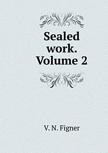Sealed work. Volume 2 (Russian Edition)
