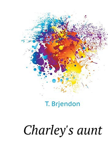 Charley's aunt (Russian Edition)