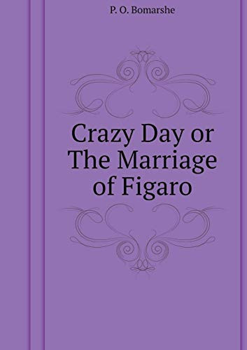 Crazy Day or The Marriage of Figaro (Russian Edition)