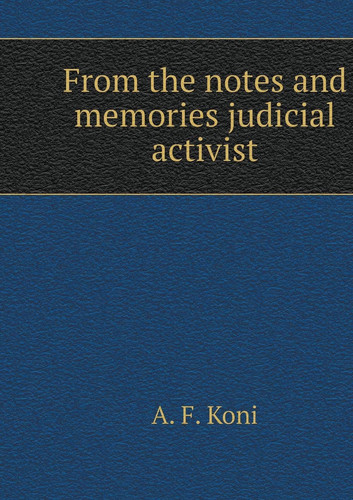 From the notes and memories judicial activist (Russian Edition)