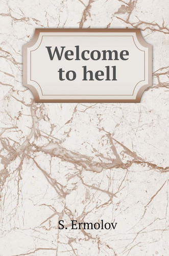 Welcome to Hell (Russian Edition)