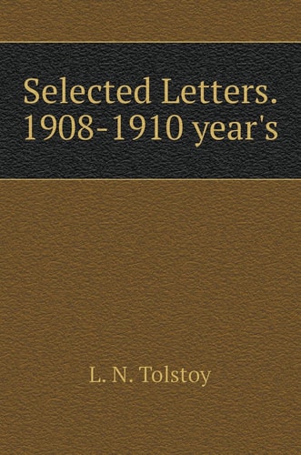Selected Letters. 1908-1910 gg (Russian Edition)