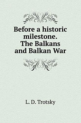 Before a historic milestone. The Balkans and Balkan War (Russian Edition)