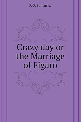 Crazy Day or The Marriage of Figaro (Russian Edition)
