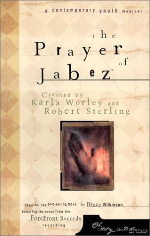 The Prayer of Jabez A Contemporary Youth Musical: SAB