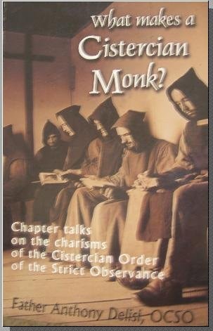 What Makes a Cistercian Monk