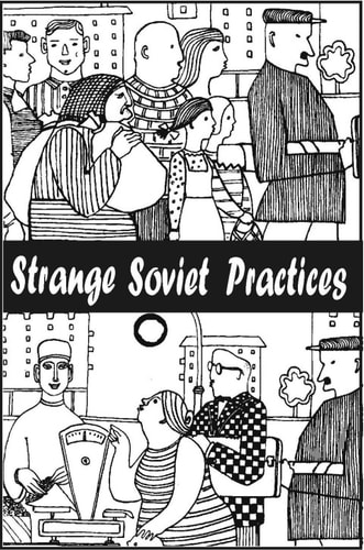 Strange Soviet Practices