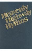 Heavenly Highway Hymns: Satb