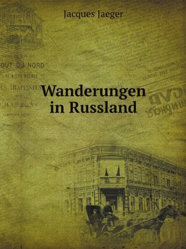 Wanderungen in Russland Zeitbilder Aus