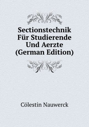 Sectionstechnik Für Studierende Und Aerzte (German Edition)