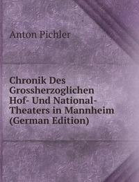 Chronik Des Grossherzoglichen Hof- Und