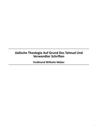 J?dische Theologie Auf Grund Des Talmud Und Verwandter Schriften