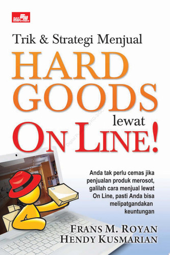 Trik & Strategi Menjual Hard Goods Lewat On Line!