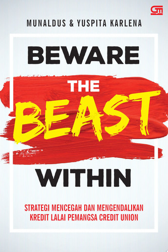 Beware the Beast Within - Strategi Mencegah dan Mengendalikan