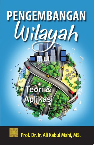 Pengembangan Wilayah Terori & Aplikasi