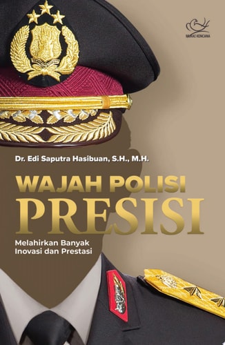 Wajah Polisi Presisi: Melahirkan Banyak Inovasi dan Prestasi