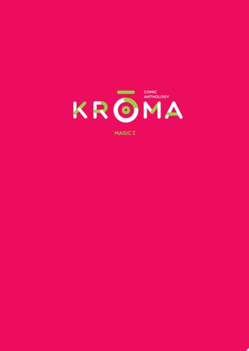 KROMA: Magic I