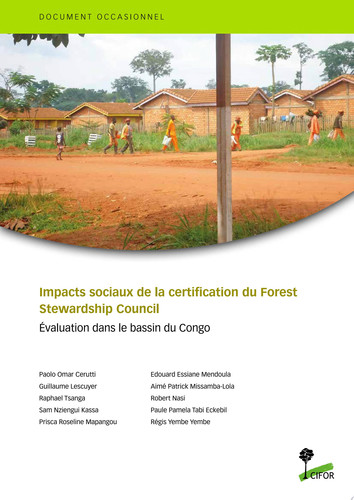 Impacts sociaux de la certification du Forest Stewardship Council Évaluation dans le bassin du Congo