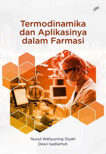 TERMODINAMIKA DAN APLIKASINYA DALAM FARMASI