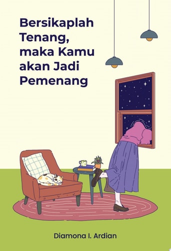 Bersikaplah Tenang, Maka Kamu Akan Jadi Pemenang