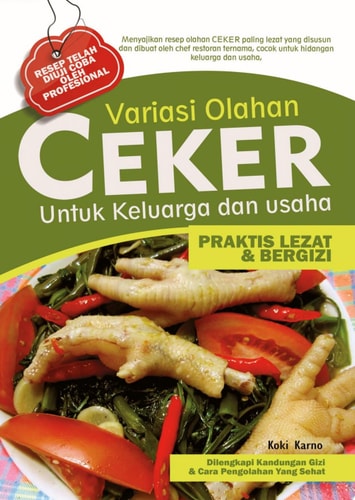 Variasi Olahan Ceker untuk Keluarga dan Usaha Praktis, Lezat dan Bergizi