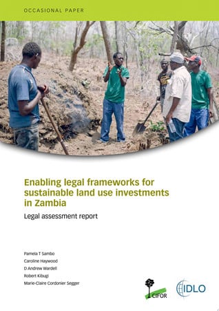 Enabling legal frameworks for sustainable land use investments in Zambia: Legal assessment report