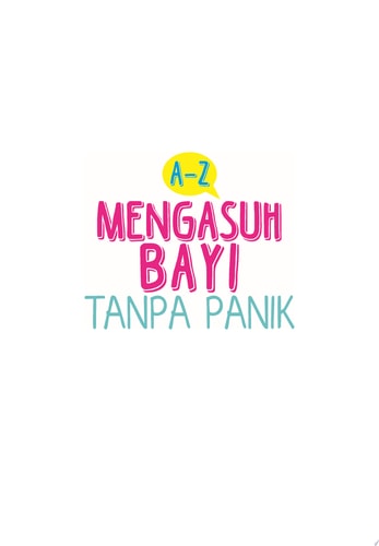 A-Z Mengasuh Bayi Tanpa Panik