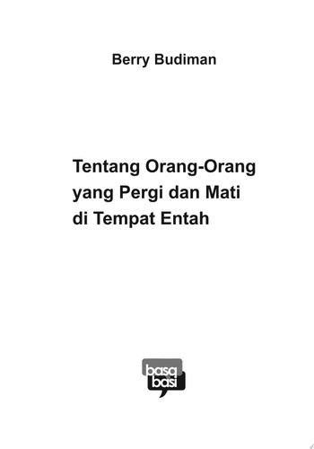 Tentang Orang-Orang yang Pergi dan Mati di Tempat Entah