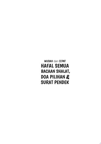 Mudah dan Cepat Hafal Semua Bacaan Shalat, Doa Pilihan & Surat Pendek