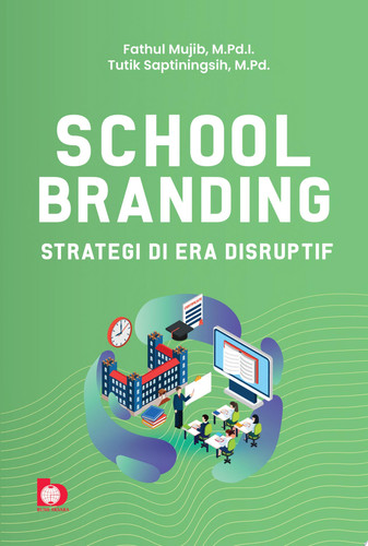 School Branding Strategi di Era Disruptif