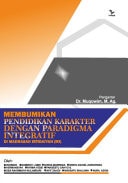 MEMBUMIKAN PENDIDIKAN KARAKTER DENGAN PARADIGMA INTEGRATIF DI MADRASAH IBTIDAIYAH (MI)