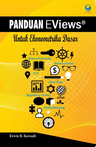 Panduan Eviews Sederhana Untuk Ekonometrika Dasar