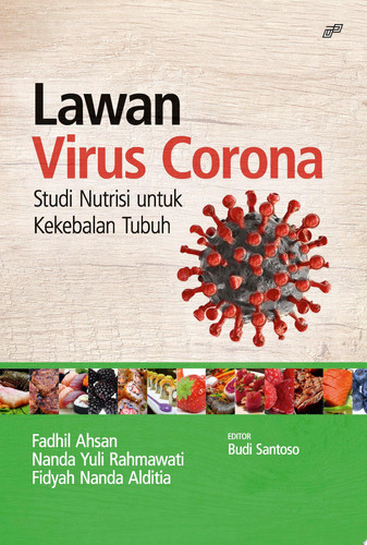 Lawan Virus Corona: Studi Nutrisi untuk Kekebalan Tubuh