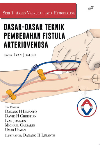 DASAR-DASAR TEKNIK PEMBEDAHAN FISTULA ARTERIOVENOSA