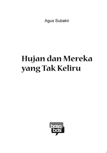 Hujan dan Mereka yang Tak Keliru