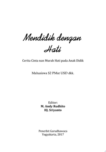 Mendidik Dengan Hati Cerita Cinta Nan Murah Hati Pada Anak Didik