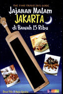 The Food Traveler's Guide: Jajanan Malam Jakarta di Bawah 15 Ribu