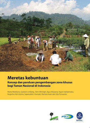 Meretas kebuntuan : konsep dan panduan pengembangan zona khusus bagi Taman Nasional di Indonesia