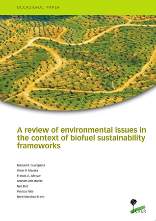 A review of environmental issues in the context of biofuel sustainability frameworks