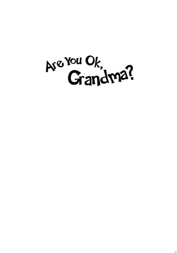 Are You Ok, Grandma?