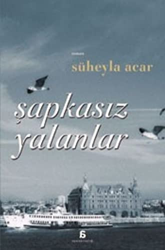 Şapkasız yalanlar