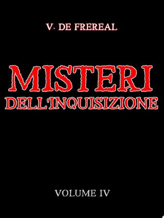 Misteri dell'Inquisizione ed altre società segrete di Spagna - Volume IV