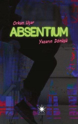 Absentium - Yazarın Dönüşü