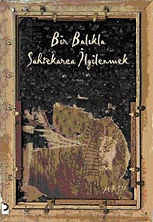 Bir balıkla sahtekarca ilgilenmek