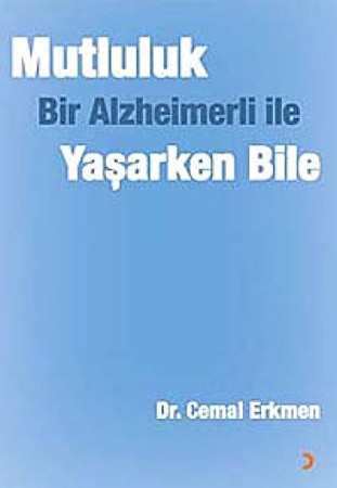 Mutluluk bir alzheimerli ile yaşarken bile