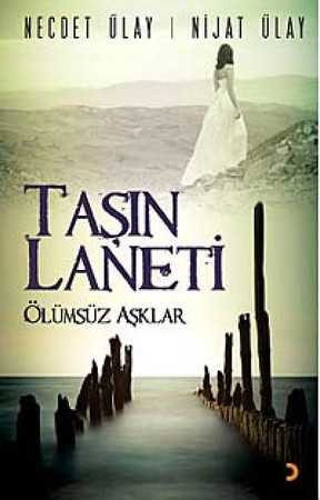 Taşın laneti ölümsüz aşklar