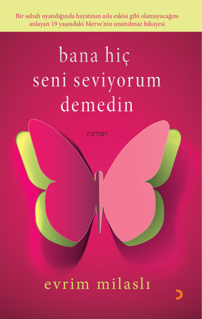 Bana Hic Seni Seviyorum Demedin (Turkish Edition)