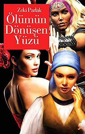 Ölümün dönüsen yüzü