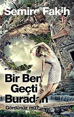 Bir Ben Gecti Buradan Gördünüz mü